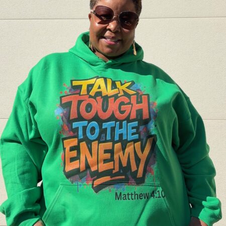 TALK TOUGH TO THE ENEMY (HOODIE)
